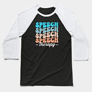 Speech Therapy speech language pathologist Baseball T-Shirt